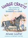 Horse Crazy! (eBook): The Complete Adventures of Bonnie and Sam